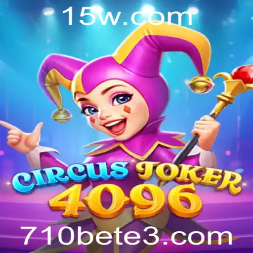 Descubra o Fascinante Mundo de CircusJoker4096 no Universo 710bet