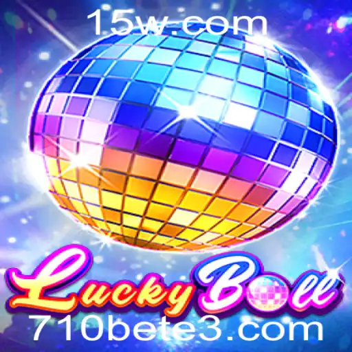 Descubra LuckyBall: O Novo Fenômeno de Entretenimento da 710bet